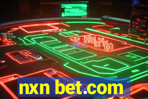 nxn bet.com